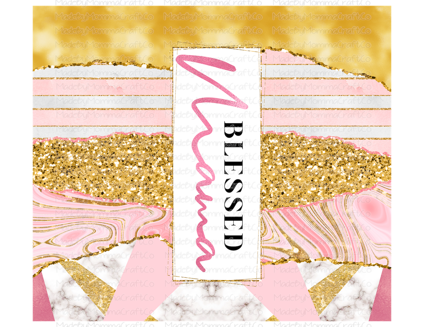 Blessed Mama Pink Gold Glam Tumbler Wrap - Sublimation Or Clear Waterslide Wrap