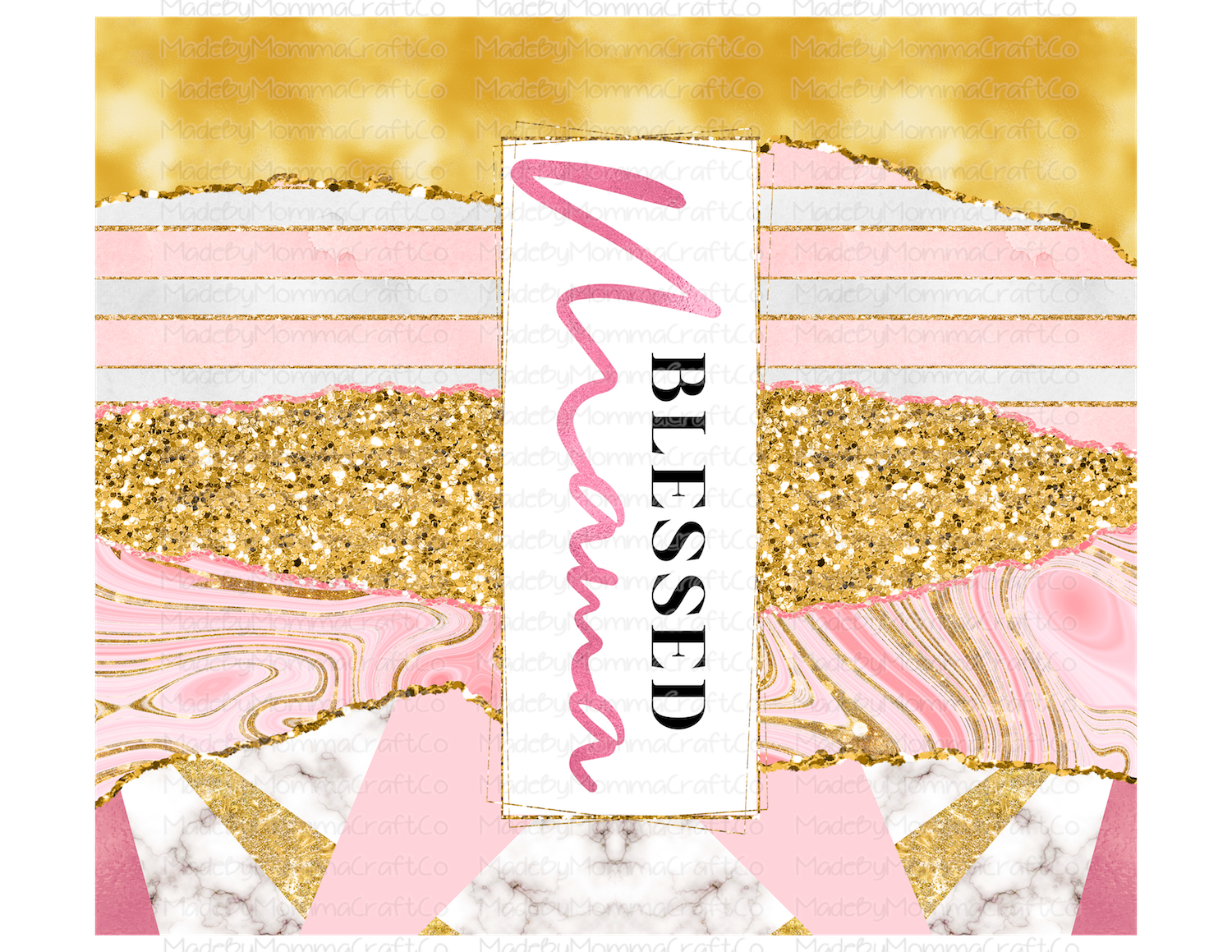 Blessed Mama Pink Gold Glam Tumbler Wrap - Sublimation Or Clear Waterslide Wrap