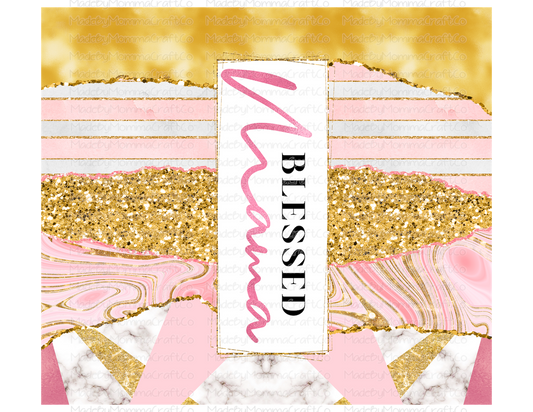 Blessed Mama Pink Gold Glam Tumbler Wrap - Sublimation Or Clear Waterslide Wrap