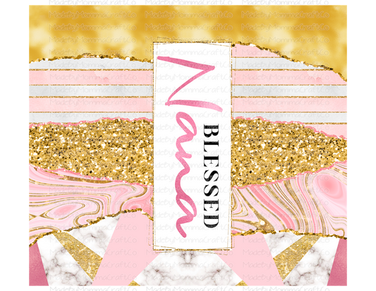 Blessed Nana Pink Gold Glam Tumbler Wrap - Sublimation Or Clear Waterslide Wrap