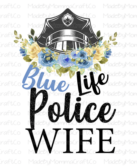 Blue Life Police Life - Cheat Clear Waterslide™ or White Cast Sticker