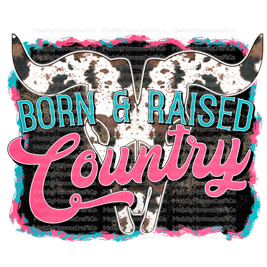 Born And Raised Country - Cow - Retro - Cheat Clear Waterslide™ or White Cast Sticker