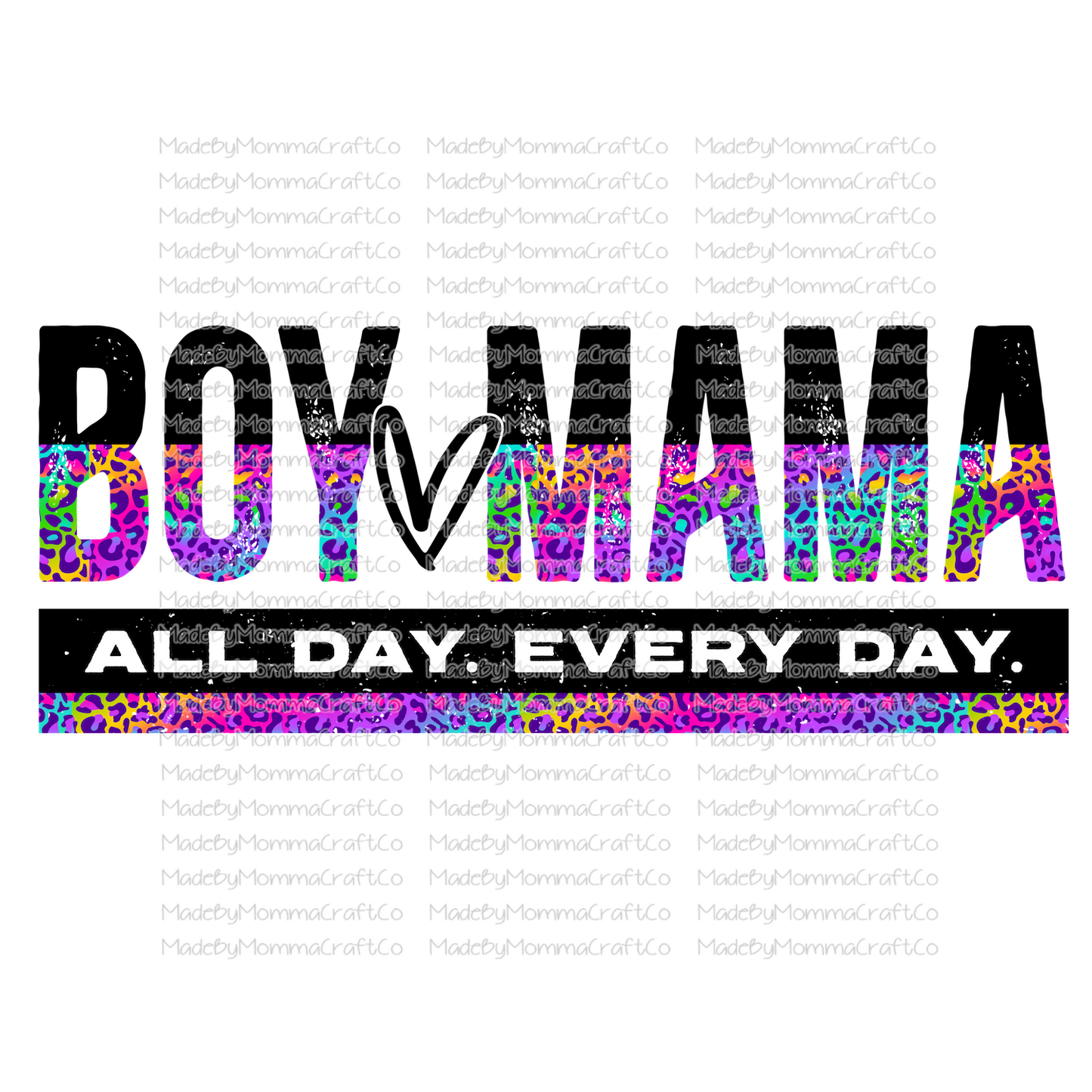 Boy Mama All Day Every Day Rainbow - Cheat Clear Waterslide™ or White Cast Sticker