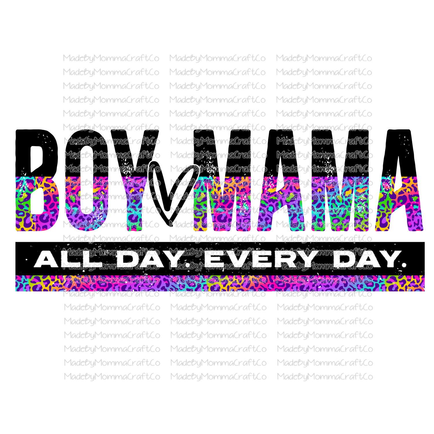 Boy Mama All Day Every Day Rainbow - Cheat Clear Waterslide™ or White Cast Sticker