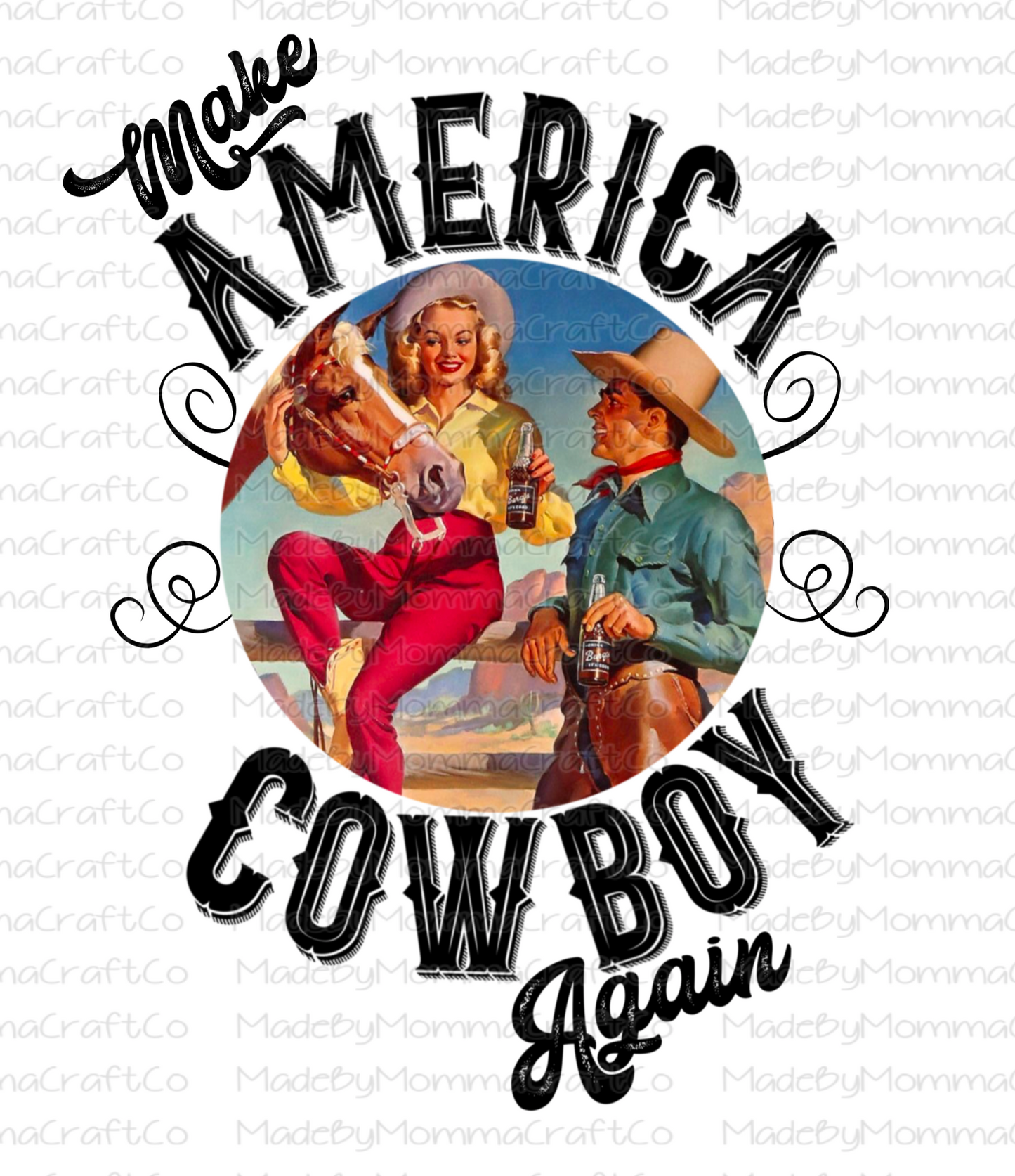 Make America Cowboy Again Western Vintage - Cheat Clear Waterslide™ or White Cast Sticker