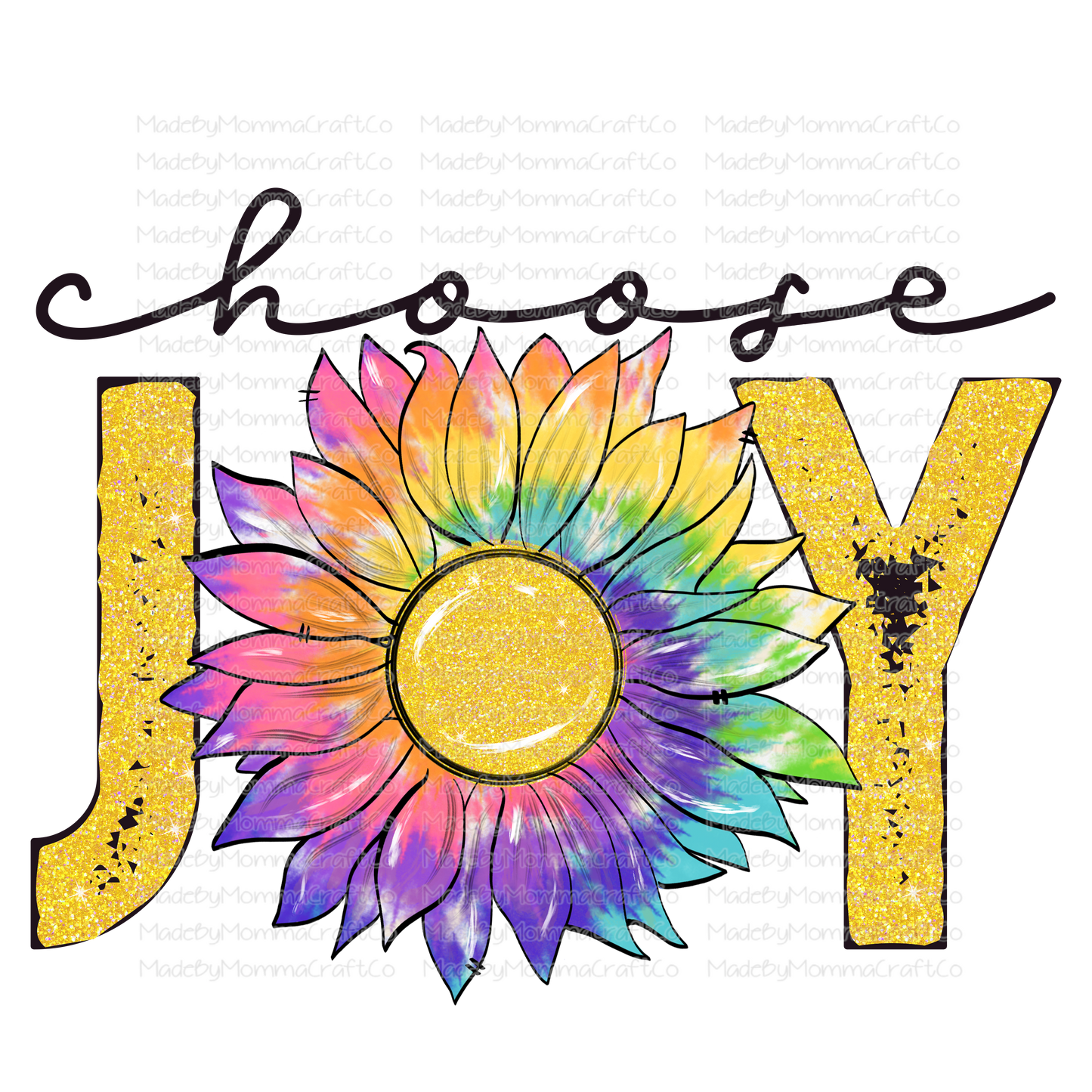 Choose Joy - Tie Dye -Sunflower - Cheat Clear Waterslide™ or White Cast Sticker