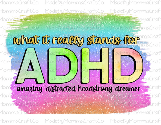 ADHD Amazing Distracted Headstrong Dreamer  - Cheat Clear Waterslide™ or White Cast Sticker