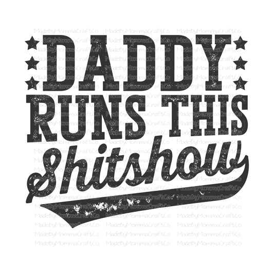 Daddy Runs this Shitshow - Cheat Clear Waterslide™ or White Cast Sticker