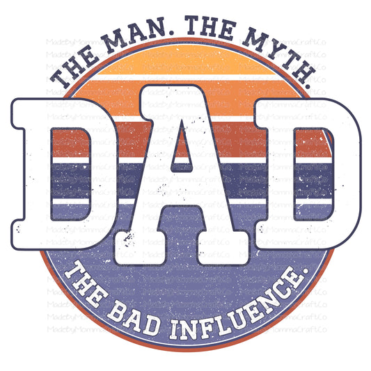 Dad The Bad Influence - Cheat Clear Waterslide™ or White Cast Sticker