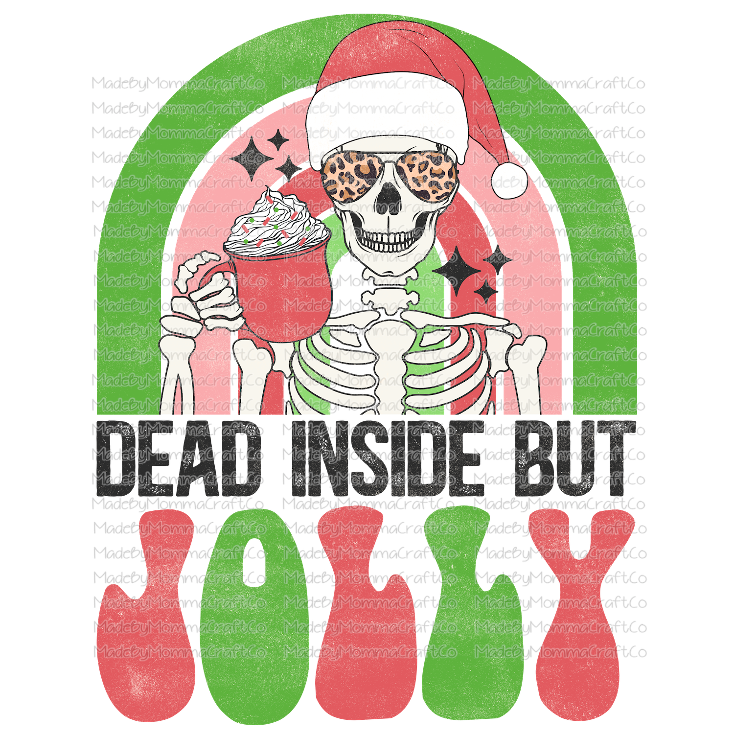 Dead Inside But Jolly Christmas Skeleton  -Cheat Clear Waterslide™ or White Cast Sticker