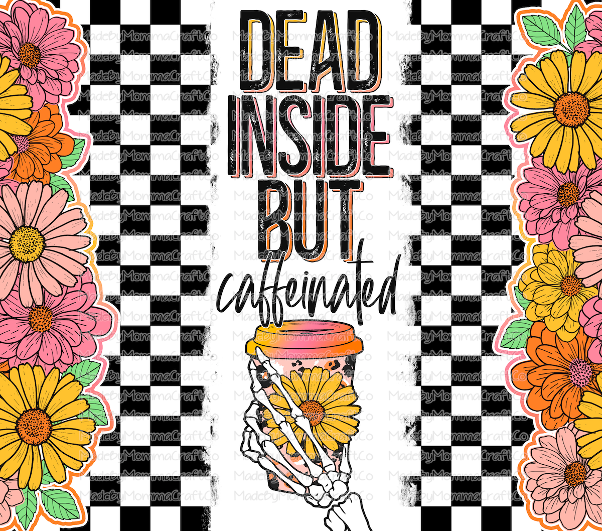 dead inside caffeinated retro checkered Tumbler Wrap - Sublimation Or Clear Waterslide Wrap