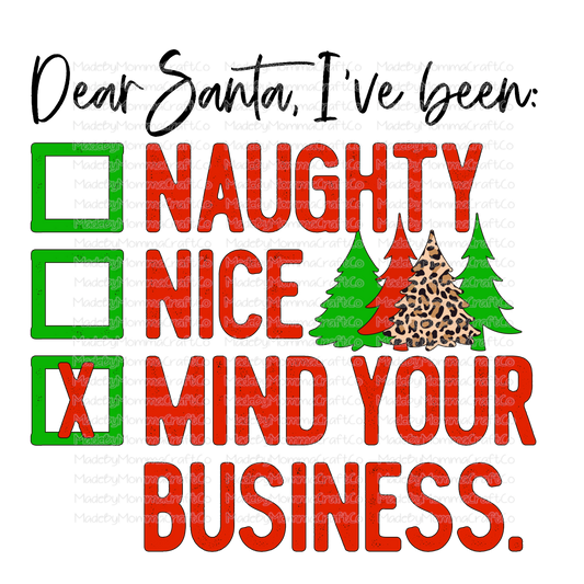 Dear Santa Mind Your Own Business - Christmas - Cheat Clear Waterslide™ or White Cast Sticker