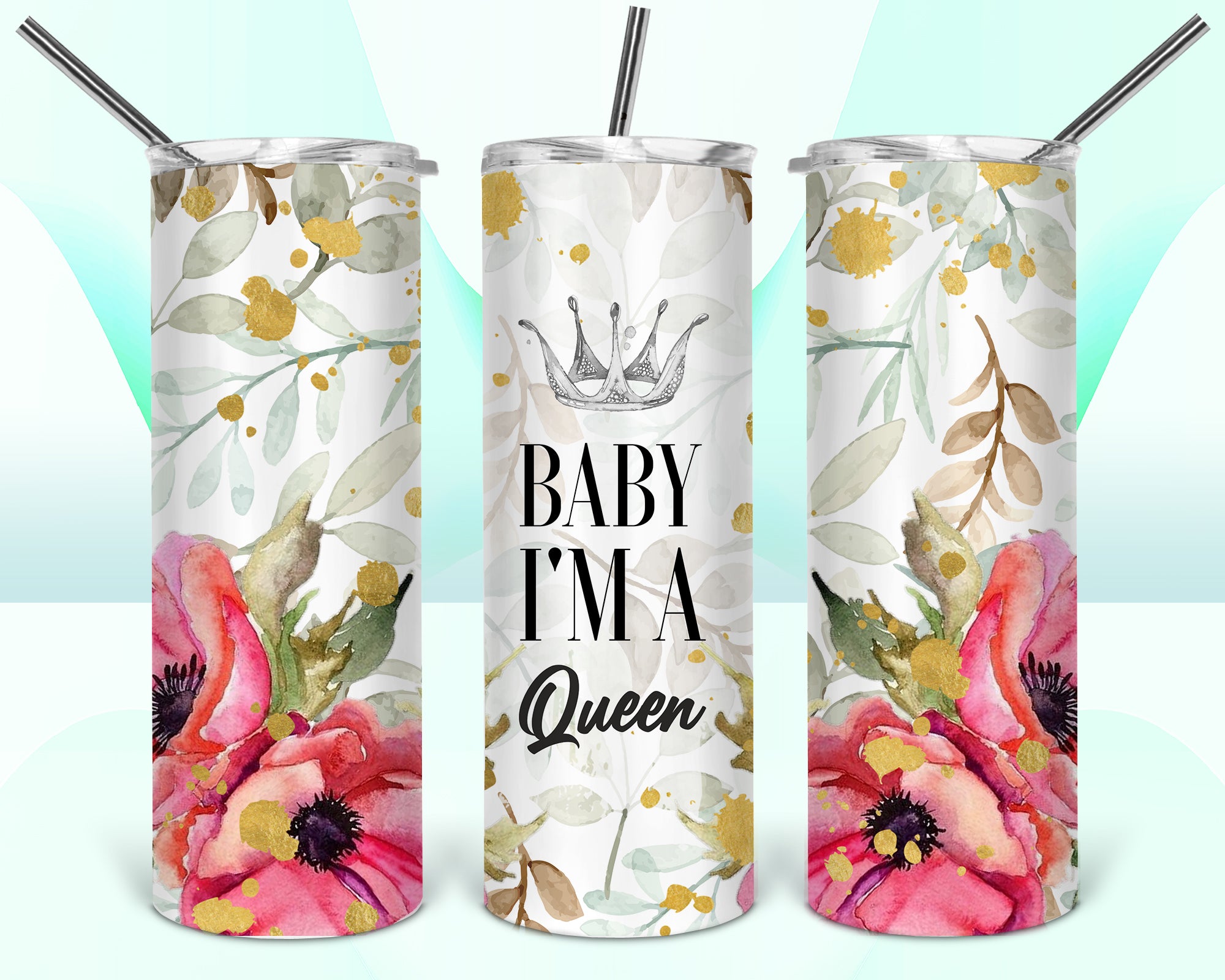 Baby I&#39;m A Drama Queen Crown Floral Sublimation Tumbler Wrap - Or Clear Waterslide Wrap