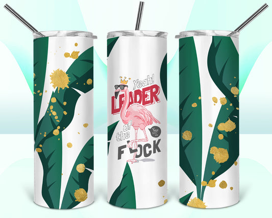 Leader Of The Flock Flamingo Sublimation Tumbler Wrap - Or Clear Waterslide Wrap