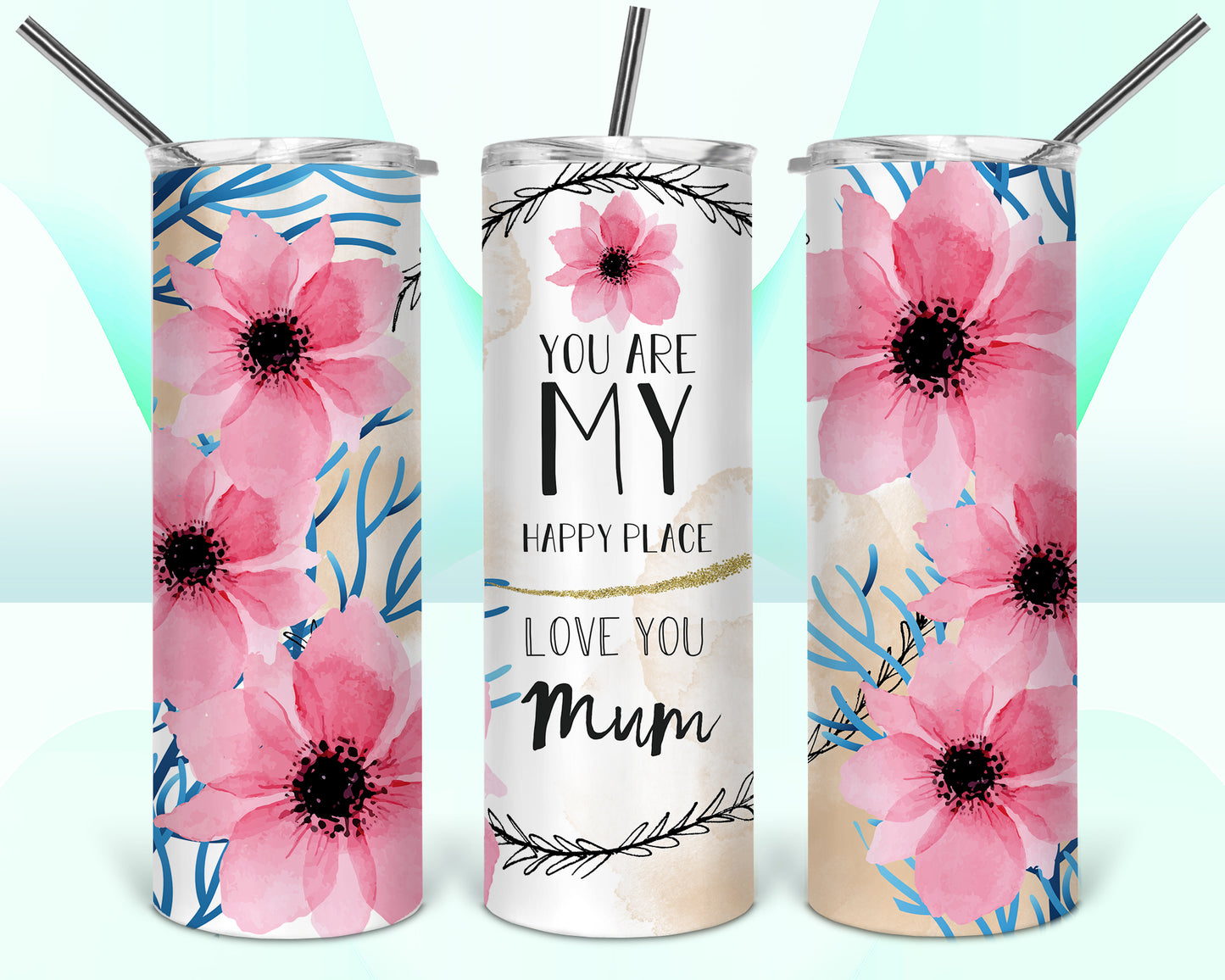 You Are My Happy Place Love You Mum Sublimation Tumbler Wrap - Or Clear Waterslide Wrap