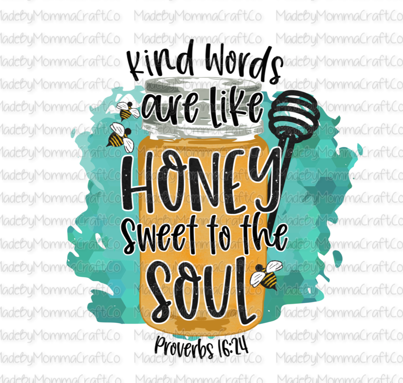 Honey is sweet for the soul - Cheat Clear Waterslide™ or White Cast Sticker