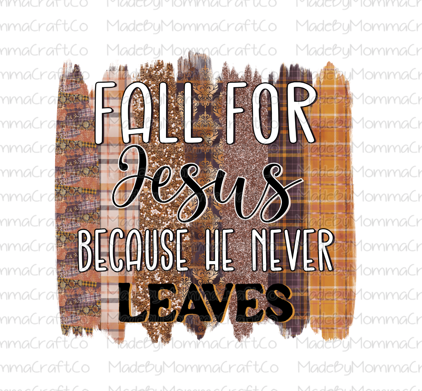 Fall For Jesus Because He Never Leaves - Cheat Clear Waterslide™ or White Cast Sticker