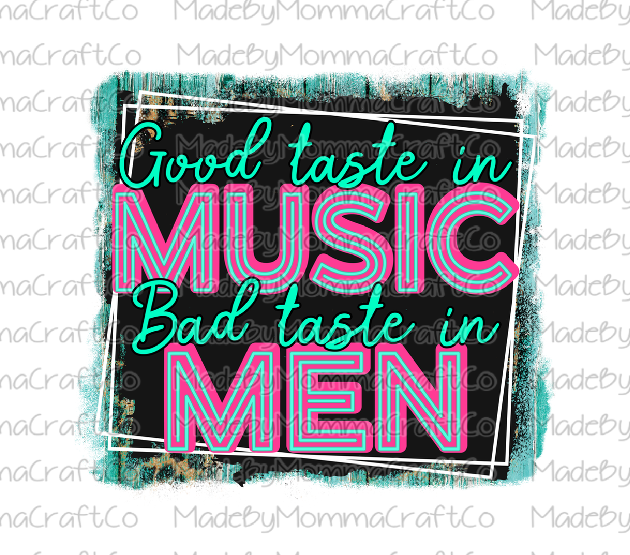 Good Taste In Music Bad Taste In Men Neon Retro Cheat Clear Waterslide™ or White Cast Sticker