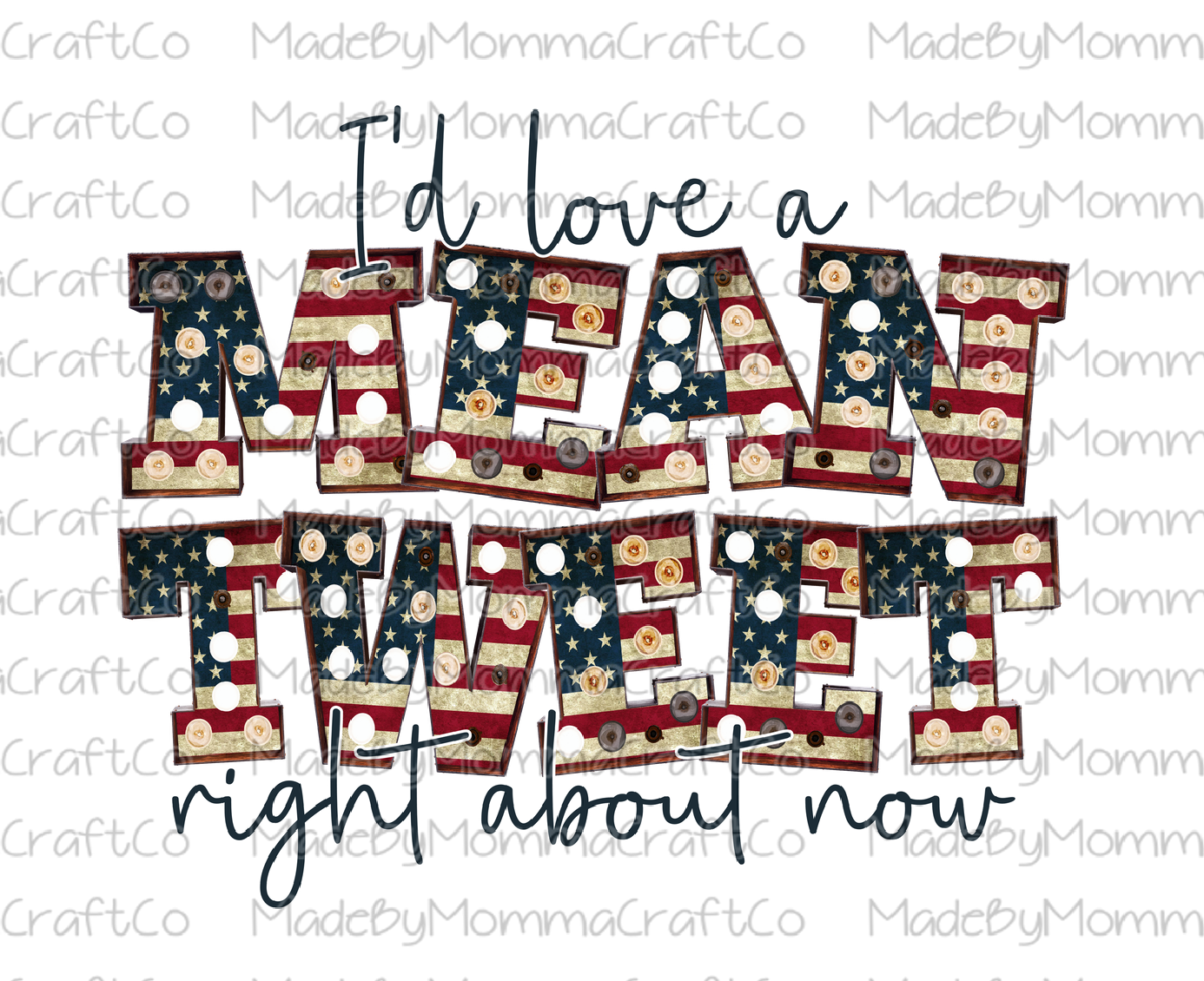 I&#39;d Love A Mean Tweet Right About Now Cheat Clear Waterslide™ or White Cast Sticker
