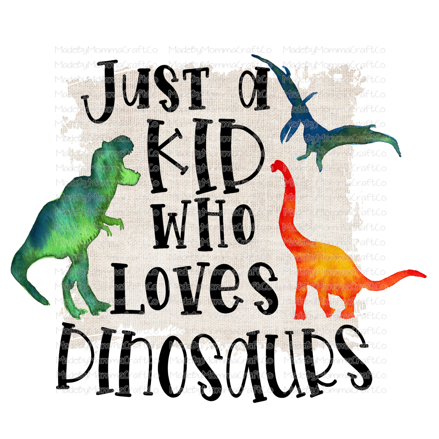 Just A Kid Who Loves Dinosaurs - Cheat Clear Waterslide™ or White Cast Sticker