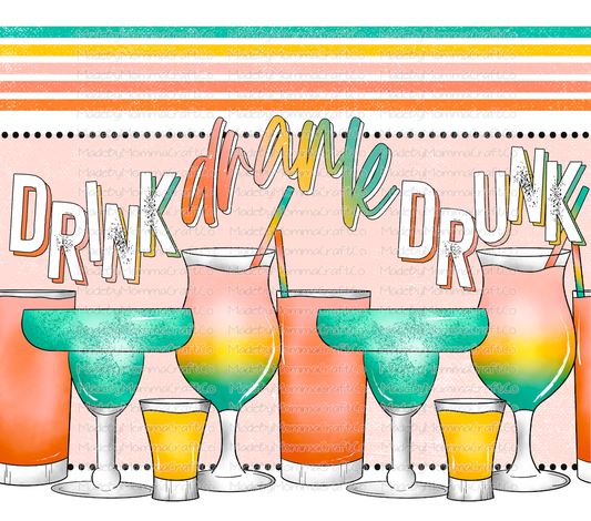 drink drank drunk Tumbler Wrap - Sublimation Or Clear Waterslide Wrap