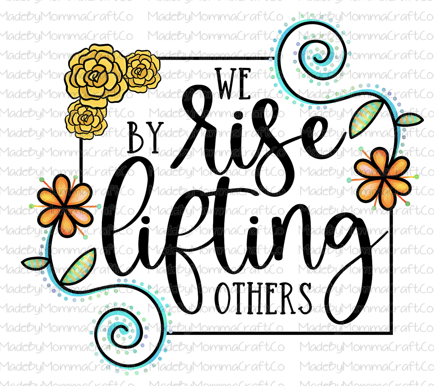 We Rise By Lifting Others  -Cheat Clear Waterslide™ or White Cast Sticker