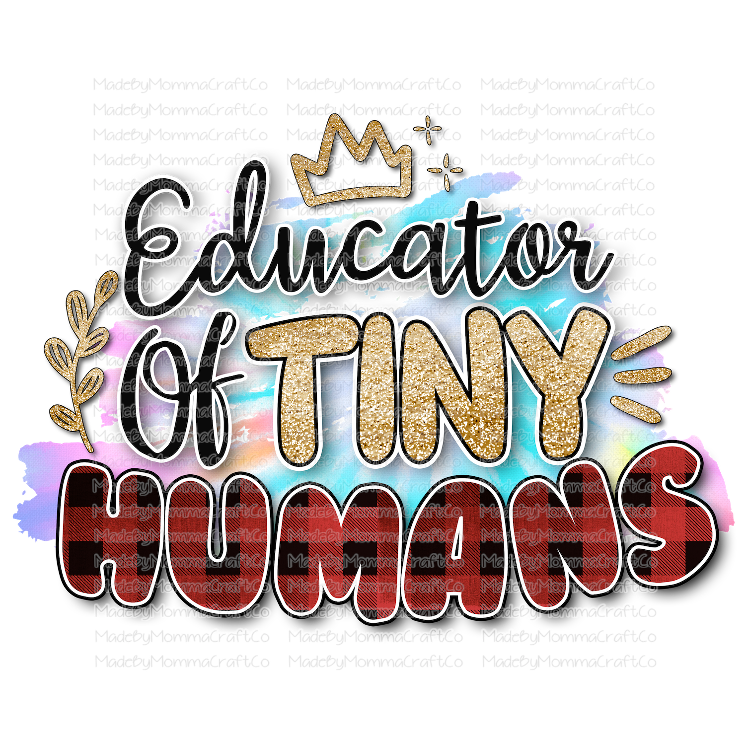 Educator of Tiny Humans Teacher - Cheat Clear Waterslide™ or White Cast Sticker