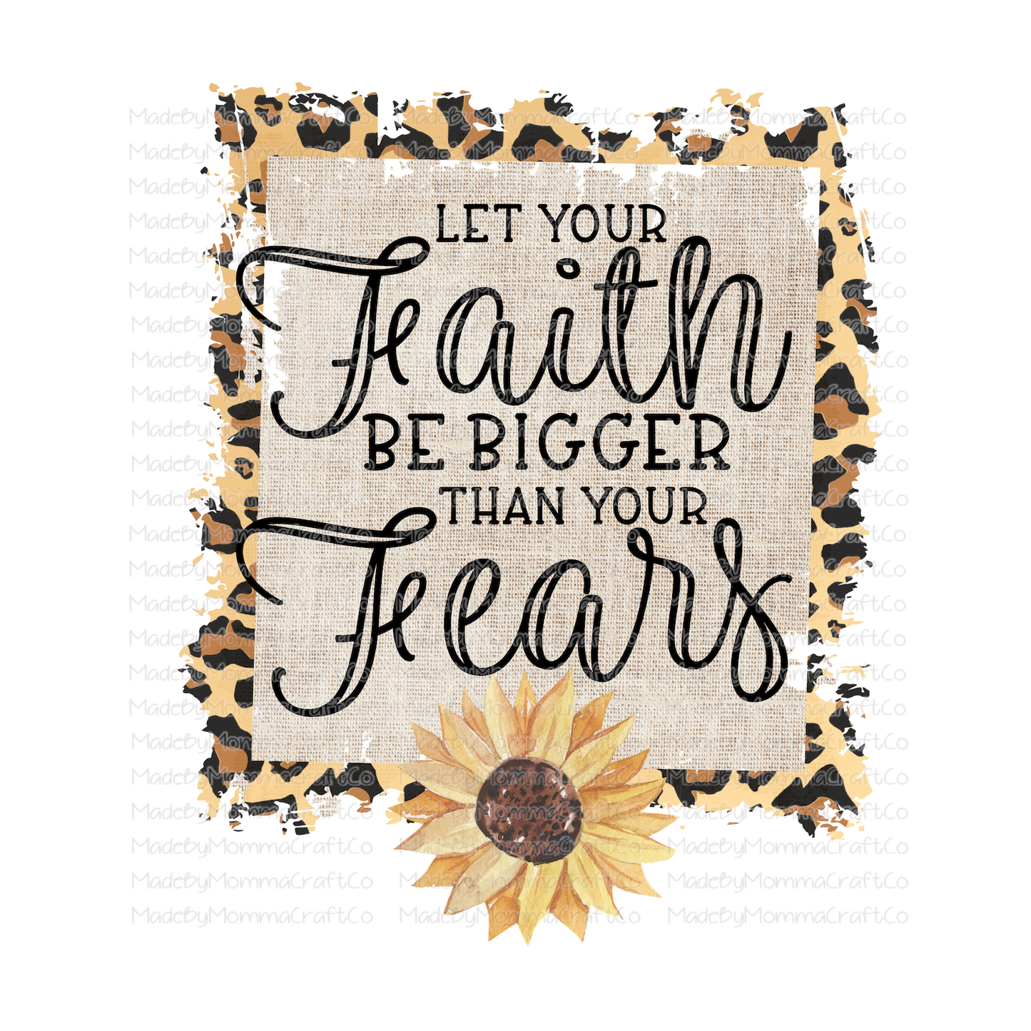 Faith Bigger than your Fears - Cheat Clear Waterslide™ or White Cast Sticker