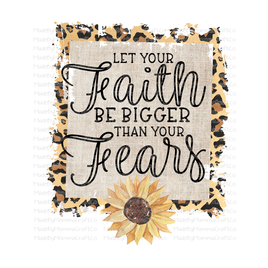 Faith Bigger than your Fears - Cheat Clear Waterslide™ or White Cast Sticker