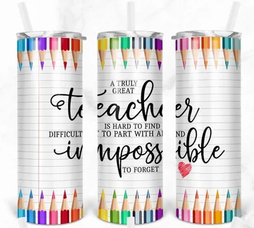 A Truly Great Teacher Tumbler Wrap - Sublimation Or Clear Waterslide Wrap