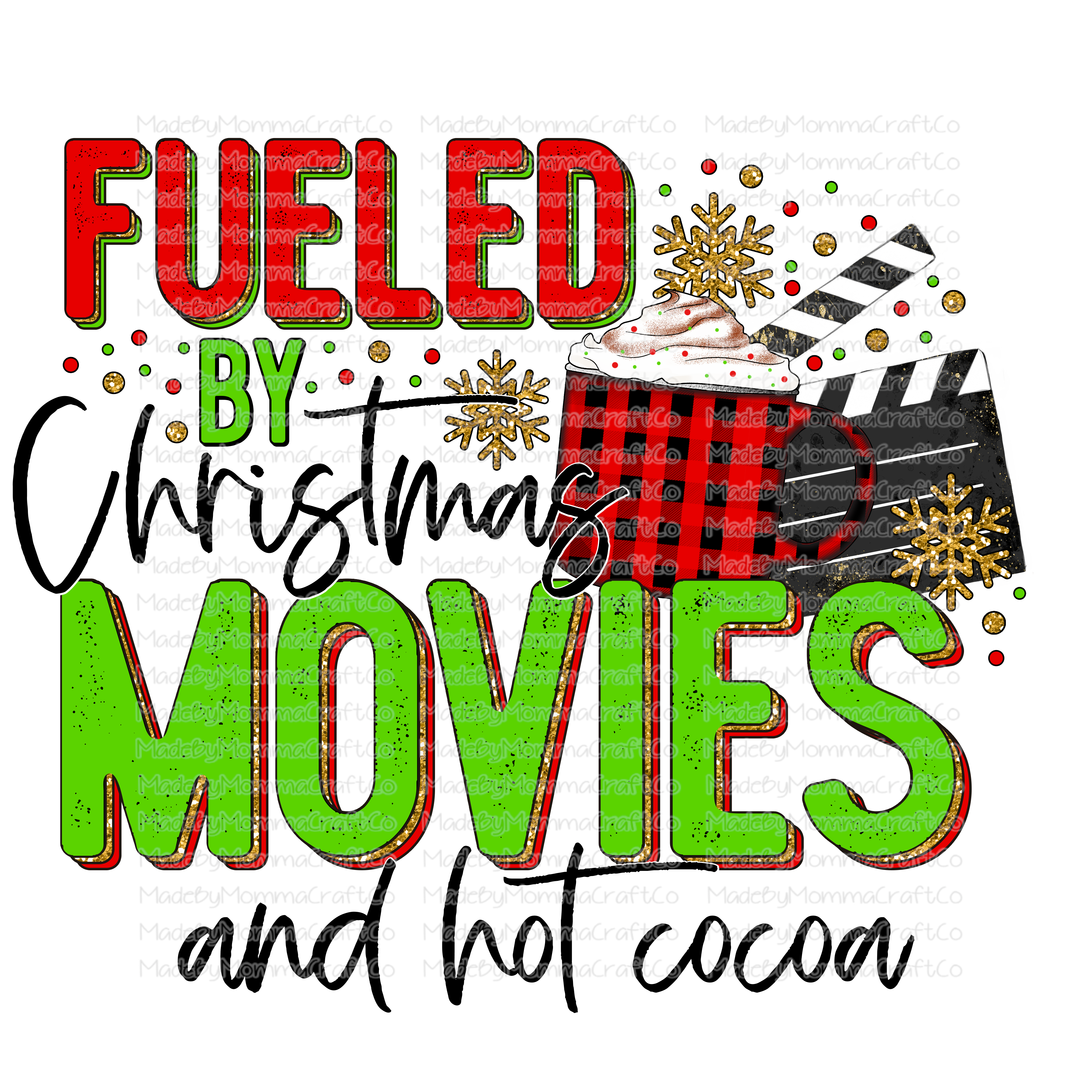 Fueled By Christmas Movies And Hot Cocoa - Cheat Clear Waterslide™ or White Cast Sticker