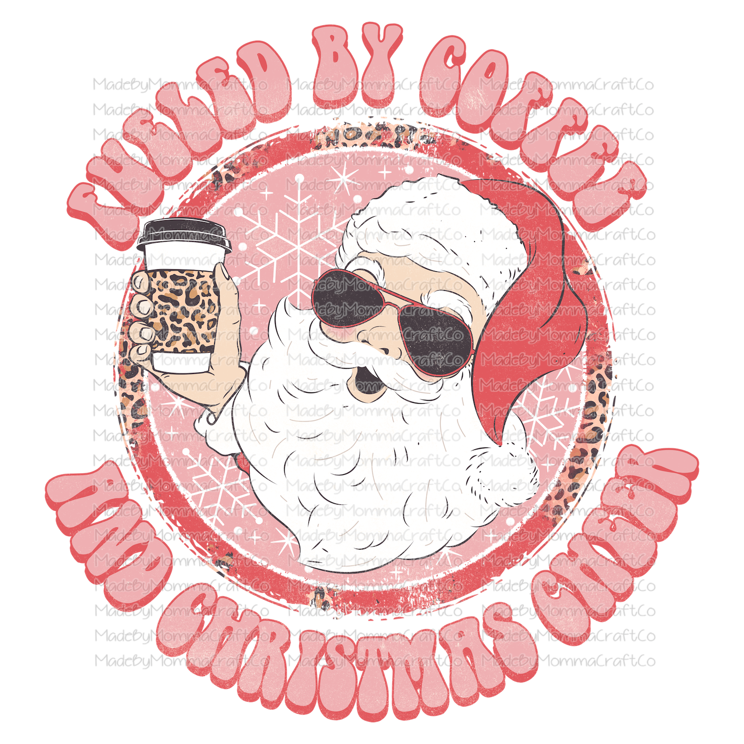 Fueled by coffee and christmas cheer santa circle -Cheat Clear Waterslide™ or White Cast Sticker