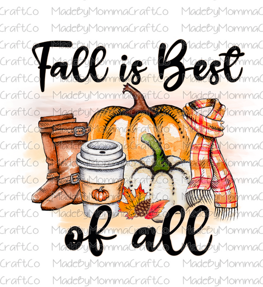 Fall Is Best Of All - Cheat Clear Waterslide™ or White Cast Sticker