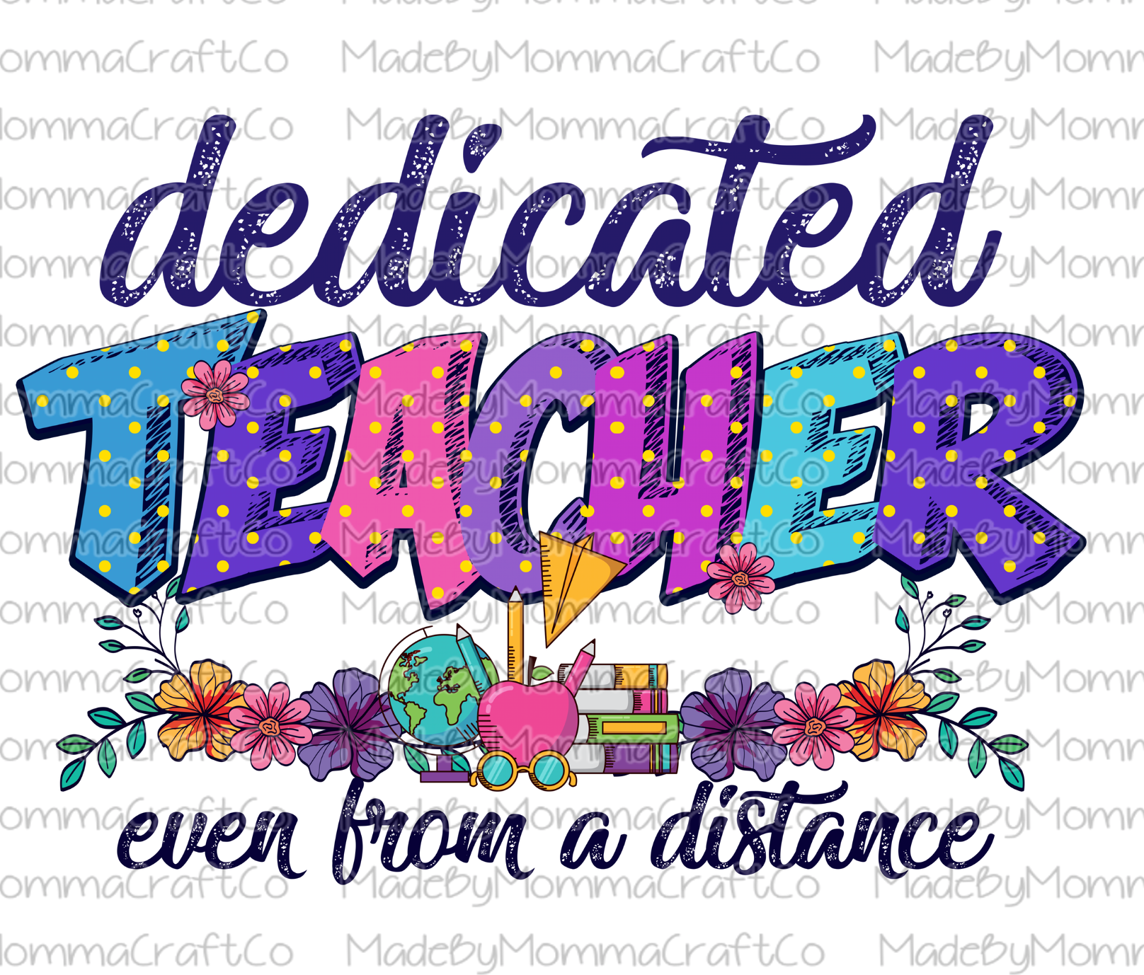 Dedicated Teacher Even From A Distance - Cheat Clear Waterslide™ or White Cast Sticker