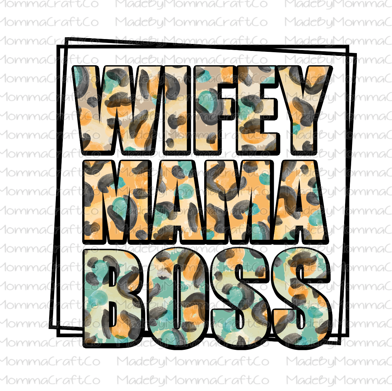 Wifey Mama Boss - Cheat Clear Waterslide™ or White Cast Sticker