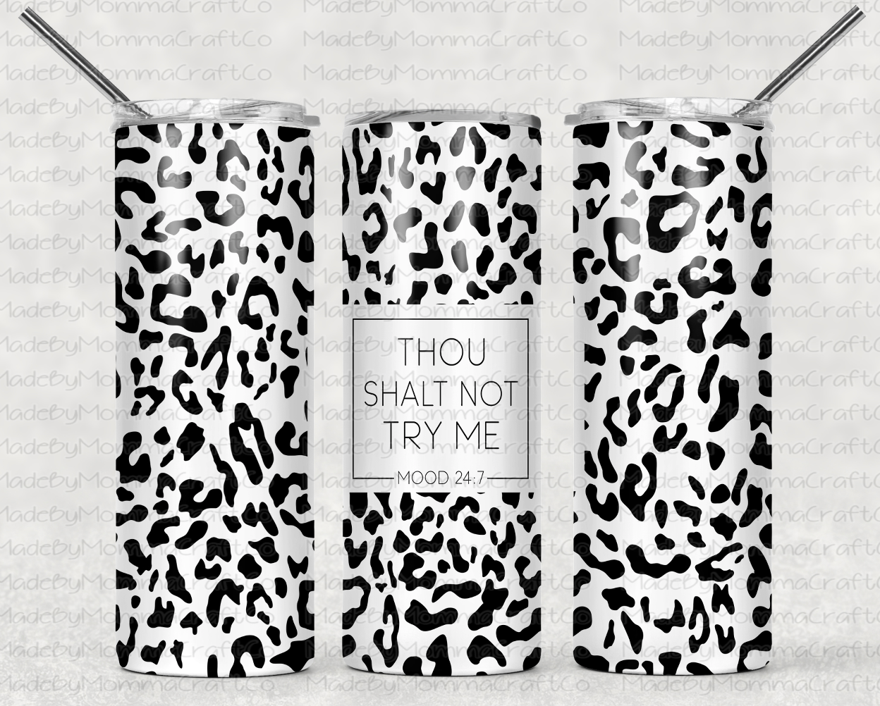 Leopard Thou Shalt Not Try Me Sublimation Tumbler Wrap - Or Clear Waterslide Wrap