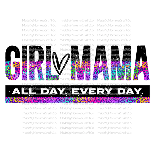 Girl Mama All Day Every Day Rainbow - Cheat Clear Waterslide™ or White Cast Sticker