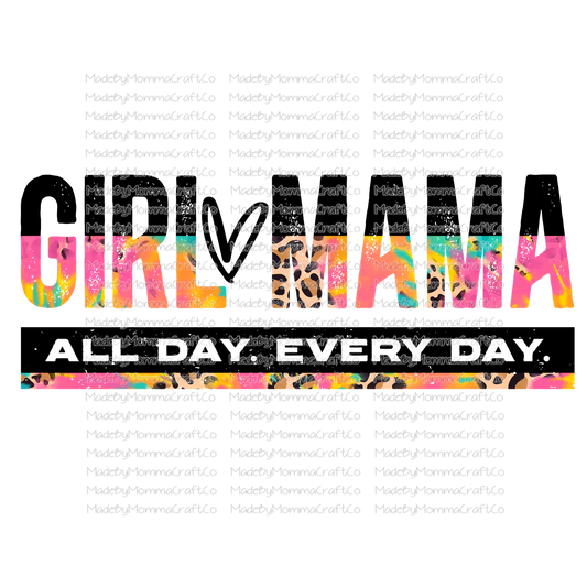 Girl Mama All Day Every Day Tie Dye - Cheat Clear Waterslide™ or White Cast Sticker