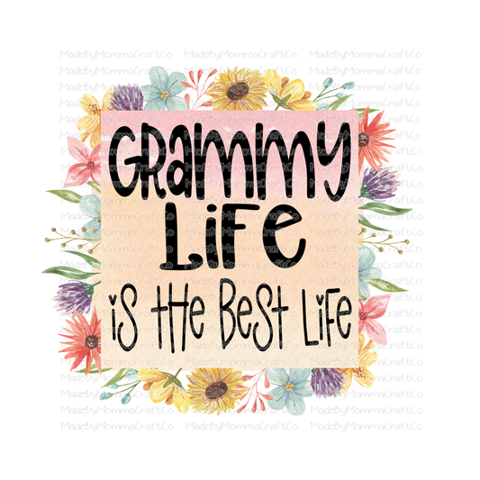 Grammy Life is the best life - Cheat Clear Waterslide™ or White Cast Sticker