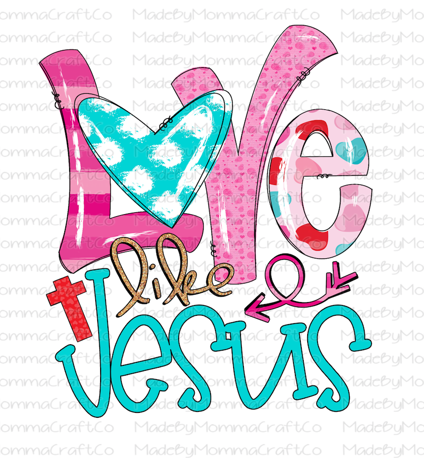 Love Like Jesus Christian Heart - Cheat Clear Waterslide™ or White Cast Sticker