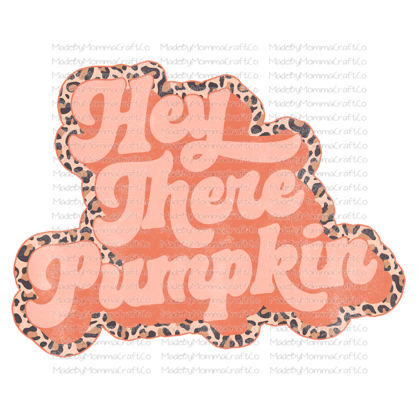 hey there pumpkin leopard retro -Cheat Clear Waterslide™ or White Cast Sticker