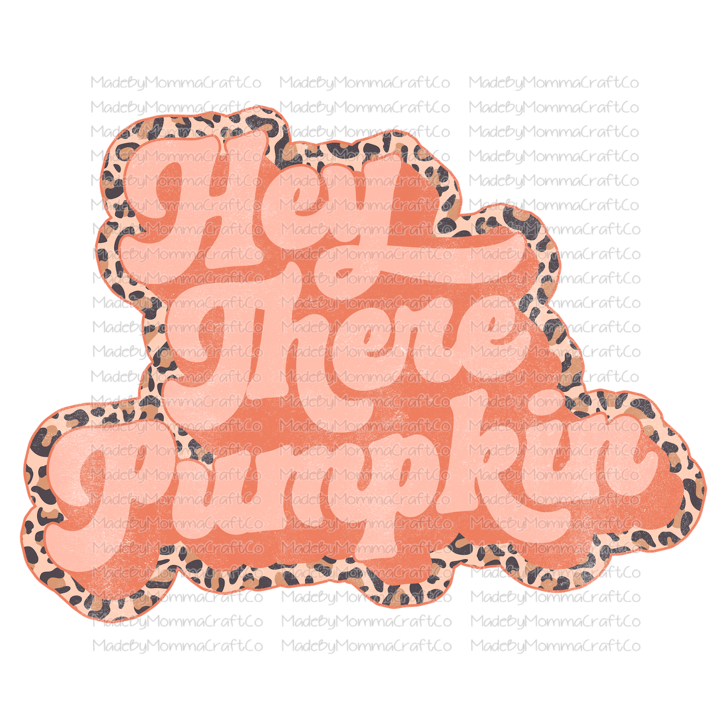 hey there pumpkin leopard retro -Cheat Clear Waterslide™ or White Cast Sticker
