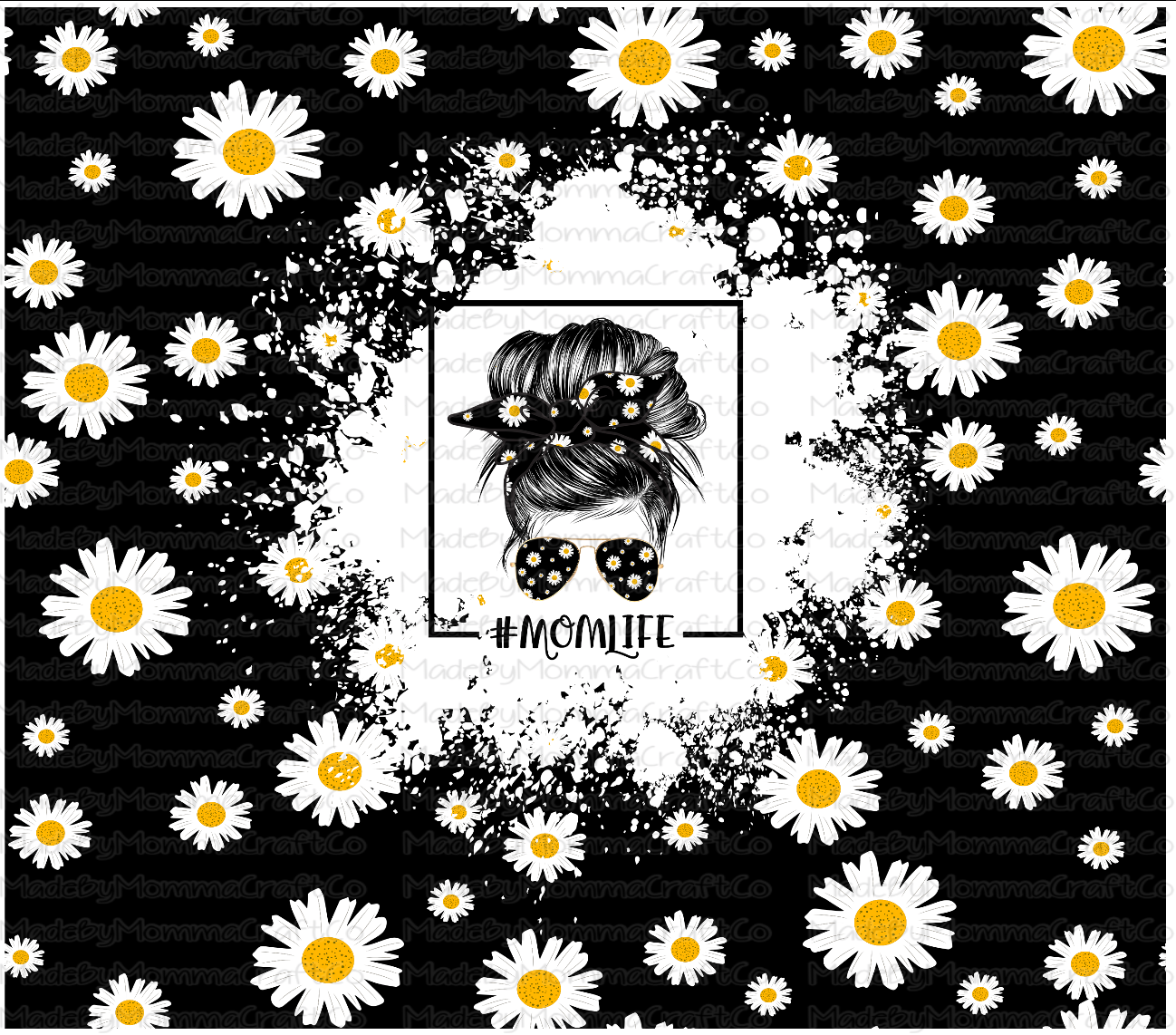 Black and White Daisy Mom Life Messy Bun Sublimation Tumbler Wrap - Or Clear Waterslide Wrap