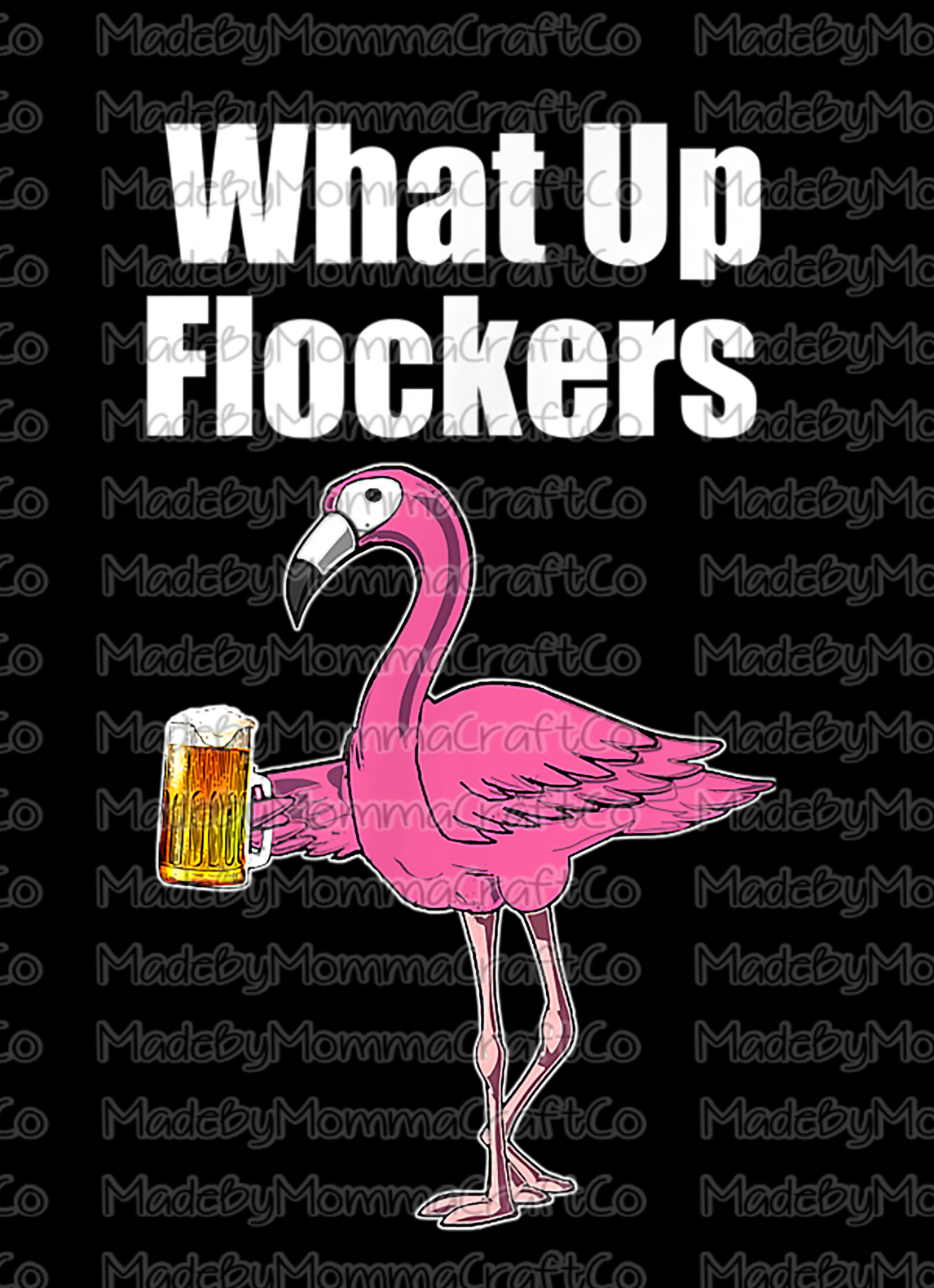 What Up Flockers - Flamingo - Cheat Clear Waterslide™ or White Cast Sticker