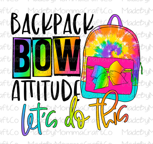 Backpack Bow Attitude Let's Do This Tie Dye Cheat Clear Waterslide™ or White Cast Sticker