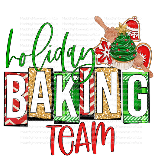 Holiday Baking Team - Christmas - Cheat Clear Waterslide™ or White Cast Sticker