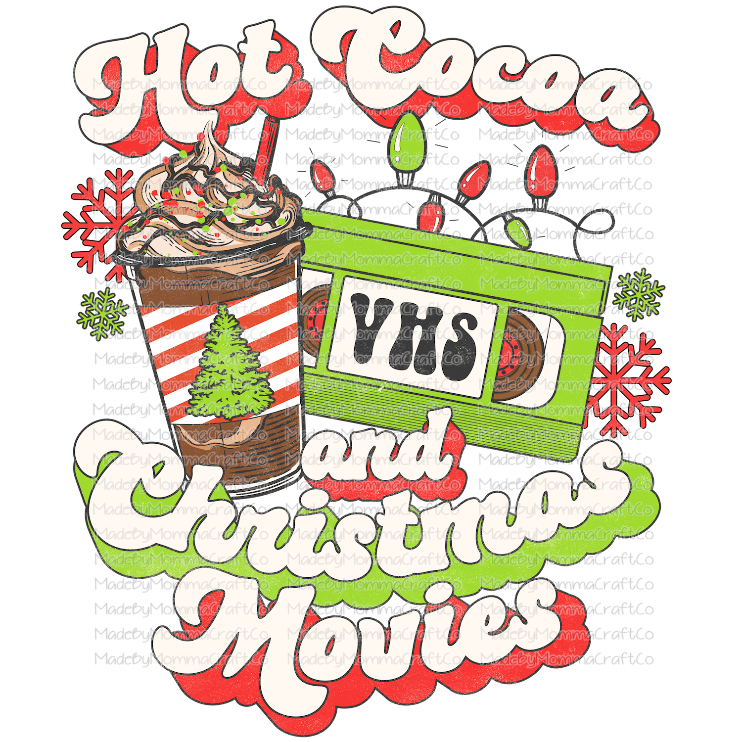 hot cocoa and christmas movies green red -Cheat Clear Waterslide™ or White Cast Sticker