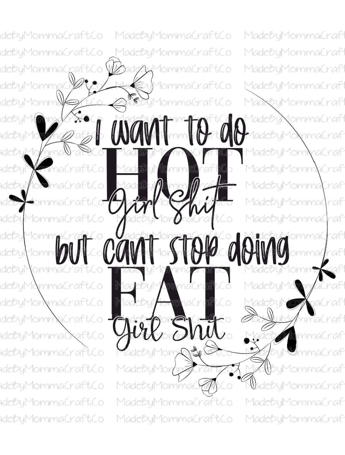 Hot girl shit Fat girl shit Waterslide Decal or Clear Cast Decal