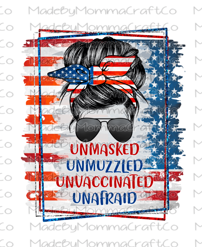 Unmasked unmuzzled unvaccinated unafraid america messy bun patriotic - Cheat Clear Waterslide™ or White Cast Sticker