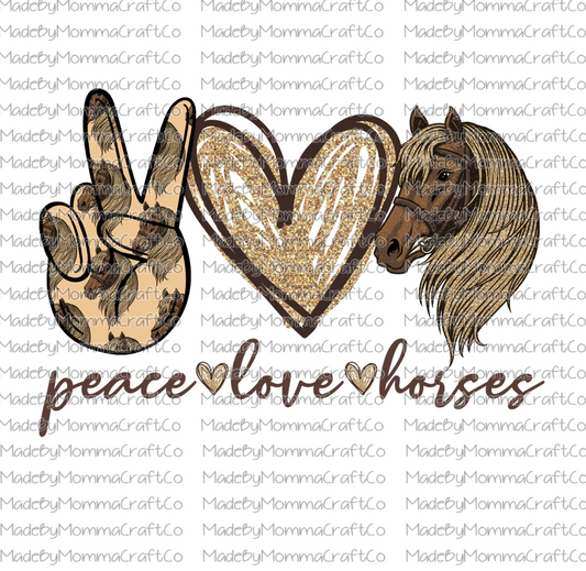 Peace Love Horses Cheat Clear Waterslide™ or White Cast Sticker